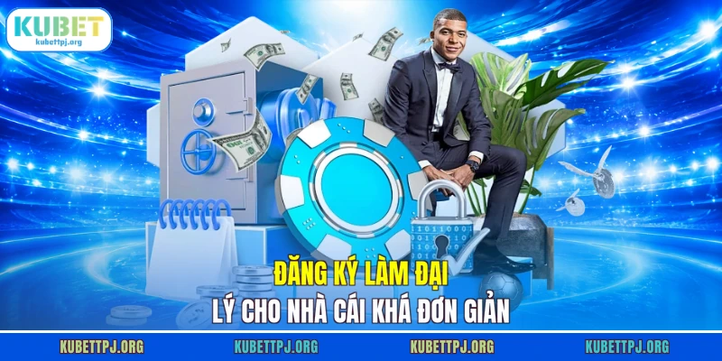 dang ky lam dai ly cho nha cai kha don gian dang ky lam dai ly cho nha cai kha don gian