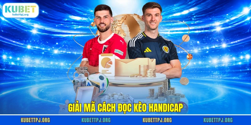 giai ma cach doc keo handicap giai ma cach doc keo handicap
