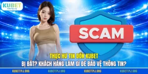 thuc hu tin don kubet bi bat khach hang lam gi de bao ve thong tin