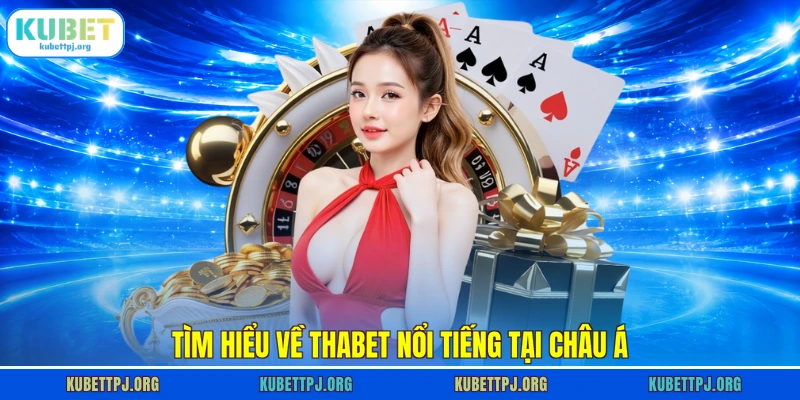 tim hieu ve thabet noi tieng tai chau a tim hieu ve thabet noi tieng tai chau a
