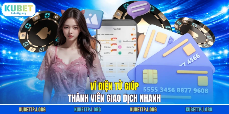 vi dien tu giup thanh vien giao dich nhanh vi dien tu giup thanh vien giao dich nhanh